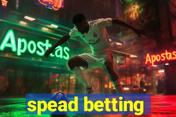 spead betting